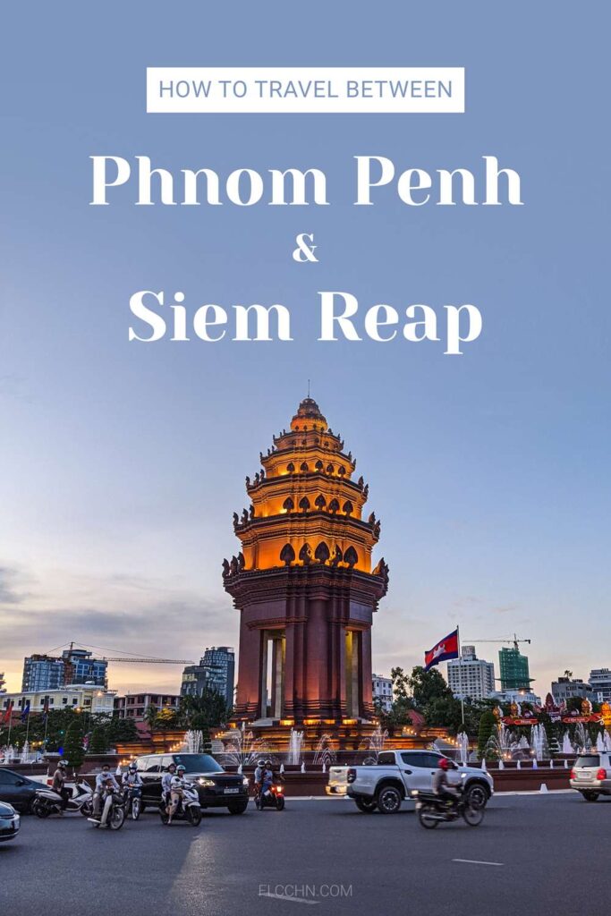 How to travel between Phnom Penh and Siem Reap