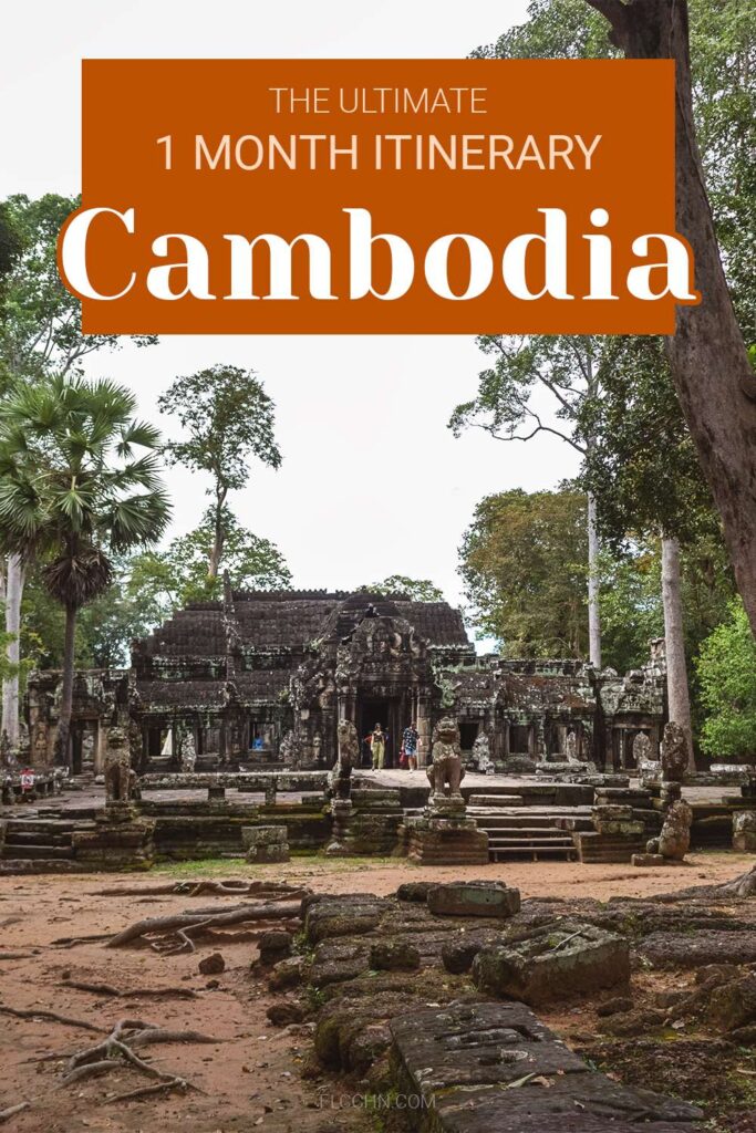 The ultimate 1 month itinerary for Cambodia