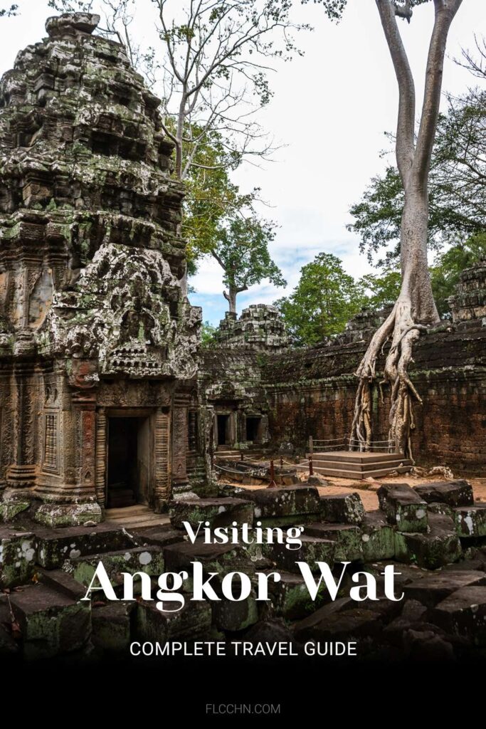 Complete travel guide to visiting Angkor Wat