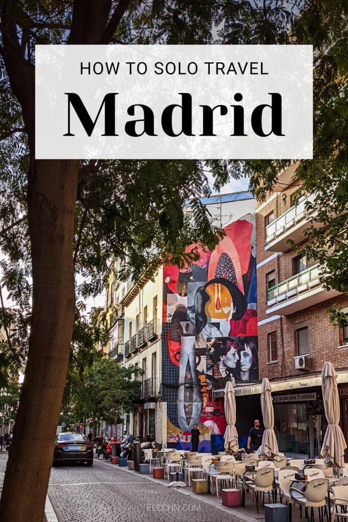 How to solo travel Madrid