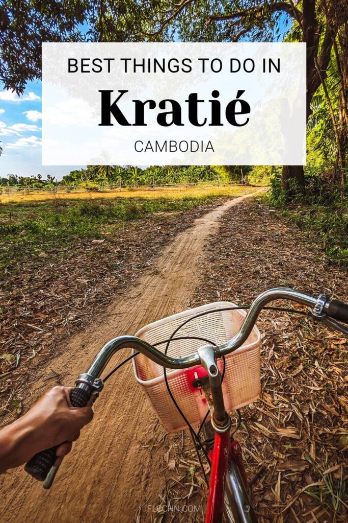 Best things to do in Kratie, Cambodia